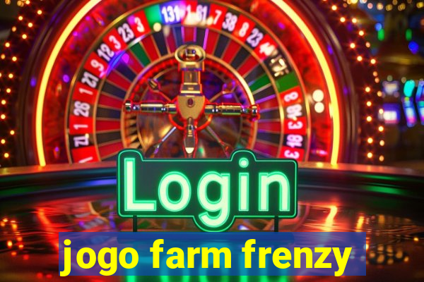 jogo farm frenzy